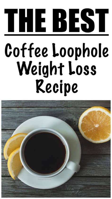 Coffee Loophole Recipe Does It Really Help With Weight Loss