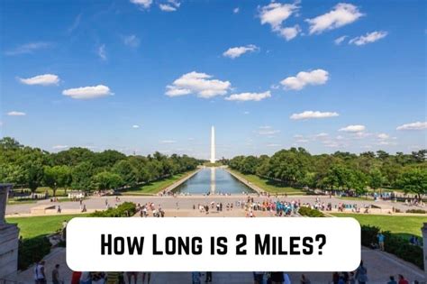 How Long Is 2 Miles