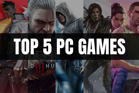 Top 5 PC Games